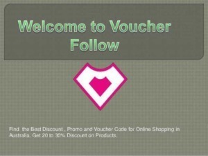 Voucher follow: Voucher digitale e codice sconto per acquisti online, promozioni e offerte per risparmiare su prodotti e servizi, vantaggi esclusivi su negozi australiani.