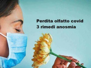 Perdita olfatto covid, rimedi ansia, salute, benessere, cura naturale, rimedi casalinghi, suggerimenti salute, trattamento rinforzo olfatto, biologico, prevenzione, cure naturali.