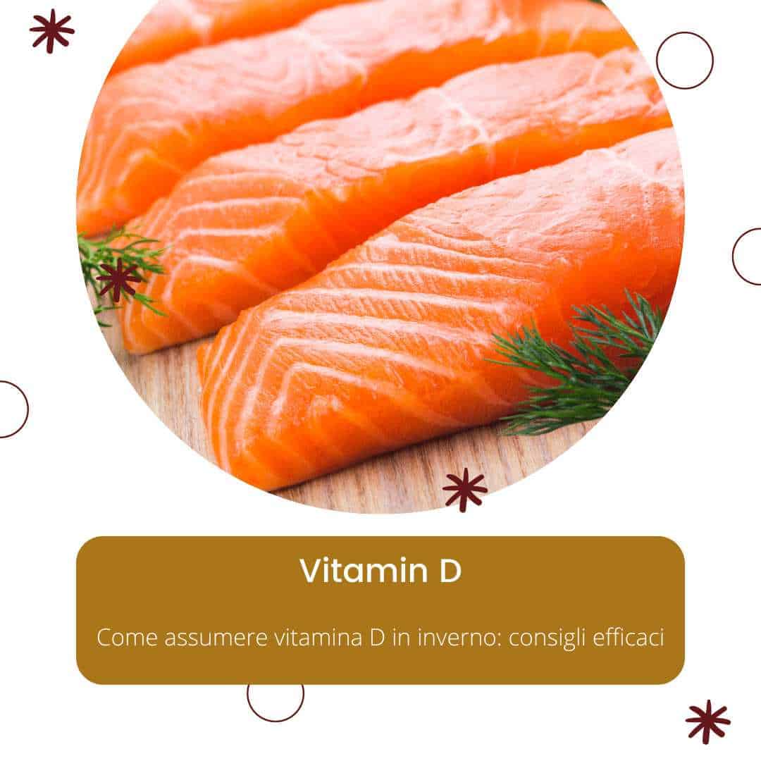 Come assumere vitamina D in inverno: consigli