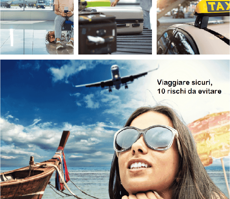 Viaggi sicuri, 10 rischi da evitare durante i viaggi in aereo e in auto.