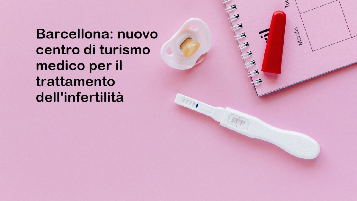 Nuovo centro di turismo medico a Barcellona per la fertilità